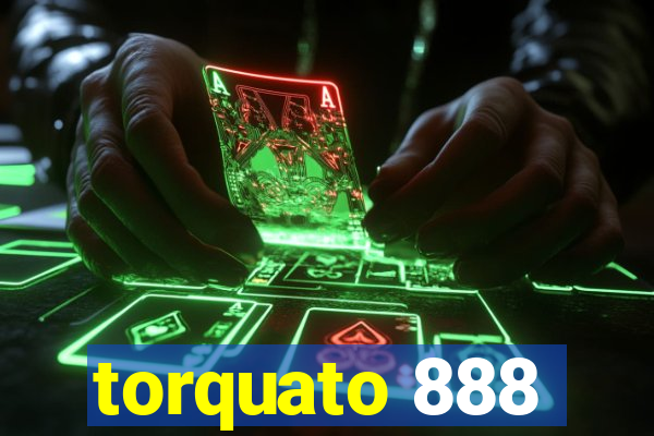 torquato 888